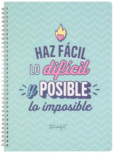 LIBRETA A4 HAZ FACIL LO DIFICIL Y POSIBLE LO IMPOSIBLE HOY MR WONDERFUL