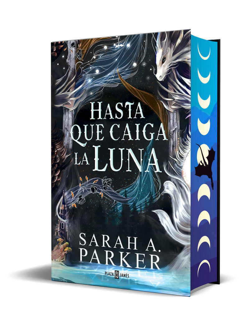 Hasta Que Caiga La Luna (Ed. Cantos Tintados) Parker, Sarah A.