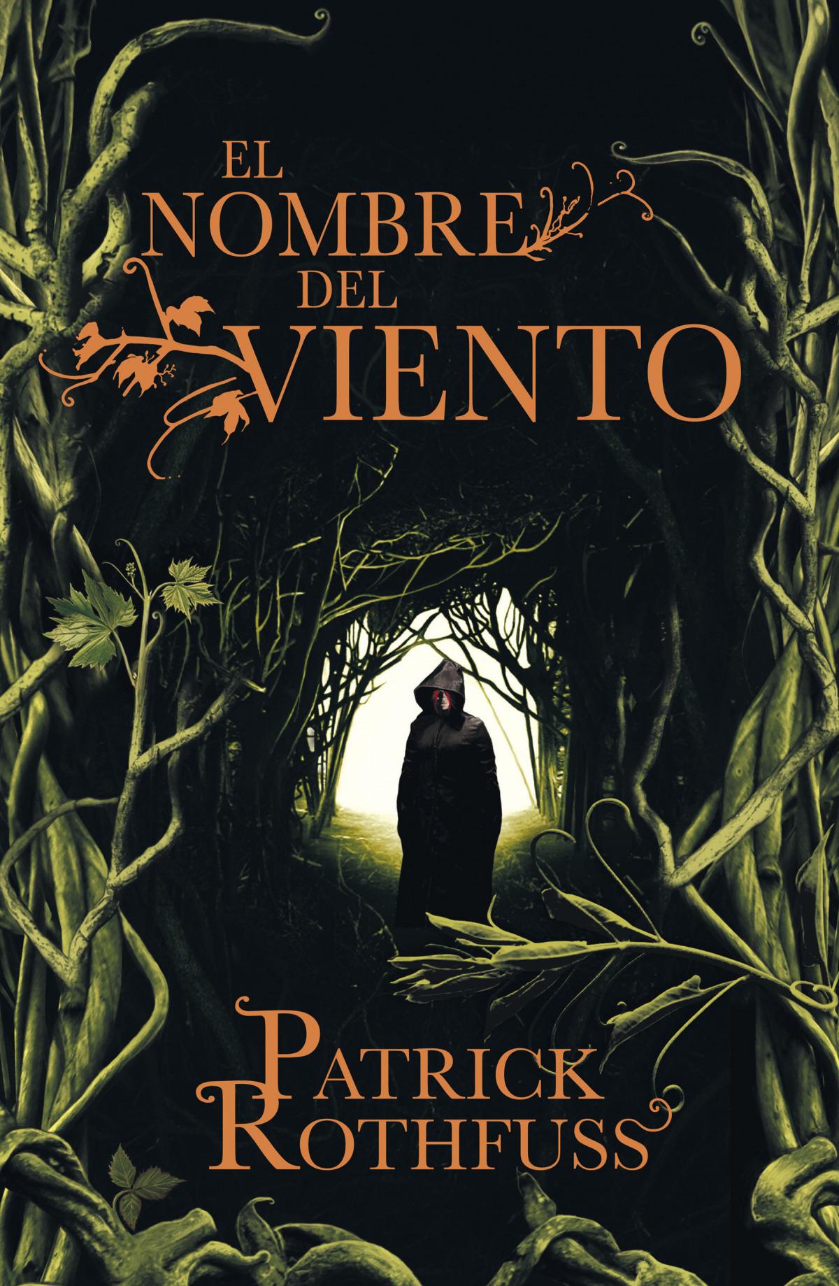 "EL NOMBRE DEL VIENTO (Crónica del asesino de reyes: primer día) de Patrick Rothfuss