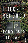 TODO ESTO TE DARE de DOLORES REDONDO