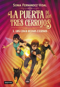 PUERTA DE LOS TRES CERROJOS: 3. LOS CINCO REINOS ETERNOS de SONIA FERNANDEZ VIDAL