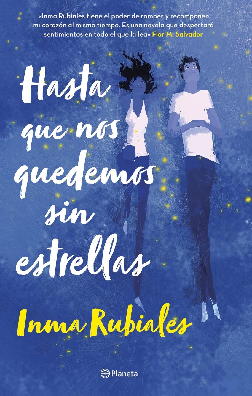HASTA QUE NOS QUEDEMOS SIN ESTRELLAS (Rubiales Inma)