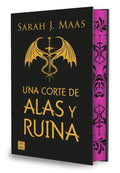 UNA CORTE DE ALAS Y RUINA EDICION ESPECIAL de SARAH J. MAAS