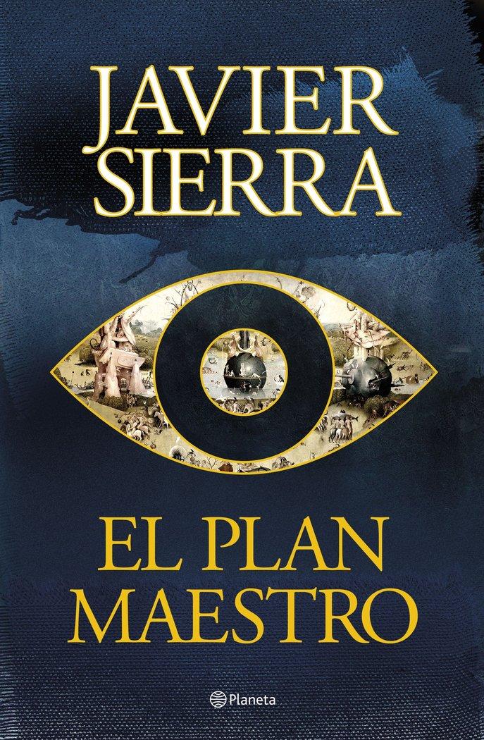 EL PLAN MAESTRO de JAVIER SIERRA
