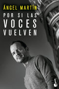 POR SI LAS VOCES VUELVEN DE ANGEL MARTIN