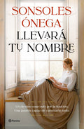 Llevará Tu Nombre. Sonsoles Onega