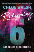 REDEEMING 6 LOS CHICOS DE TOMMEN 4 de CHLOE WALSH