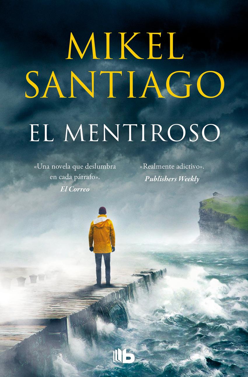 EL MENTIROSO (TROLOGIA DE ILLUMBE 1) DE MIKEL SANTIAGO