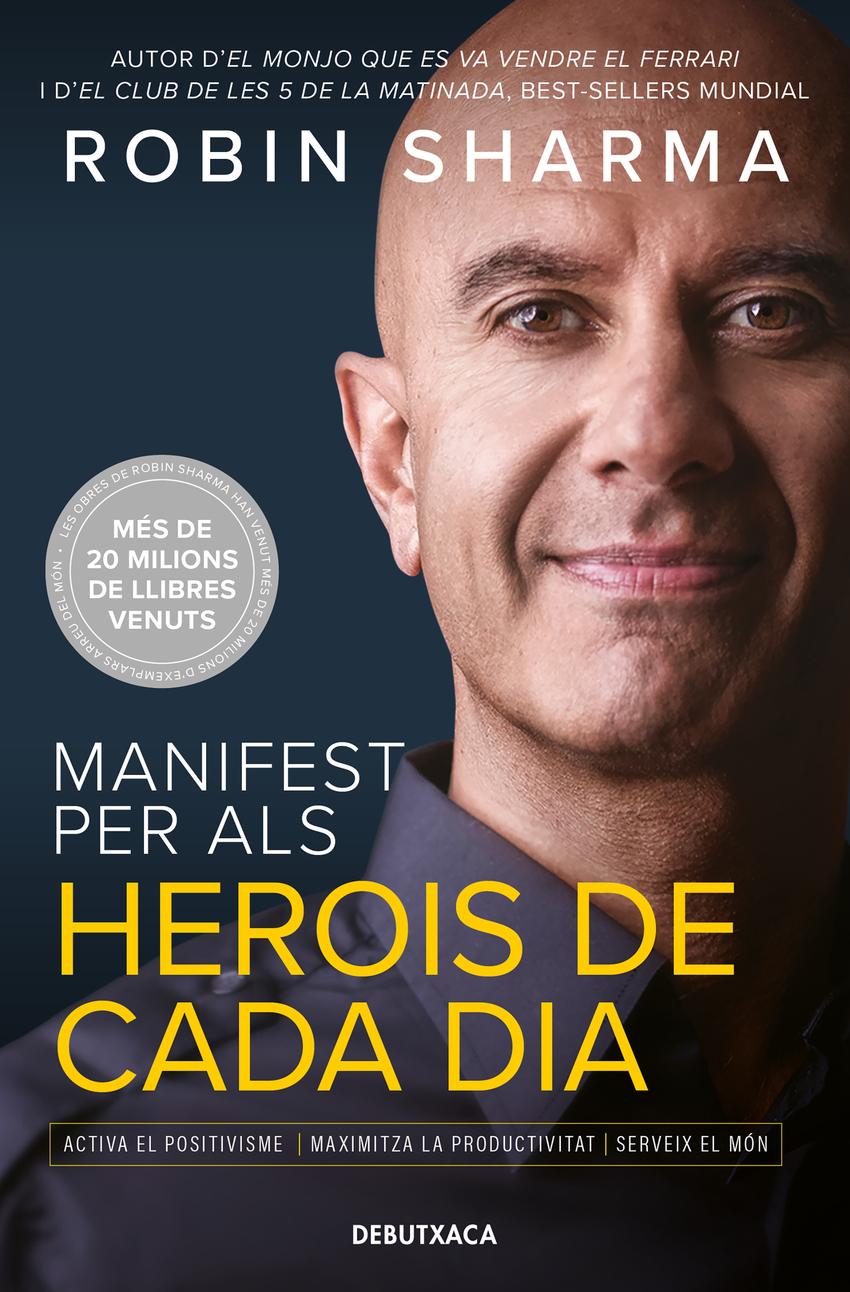 MANIFEST POER ALS HEROIS DE CADA DIA DE ROBIN SHARMA