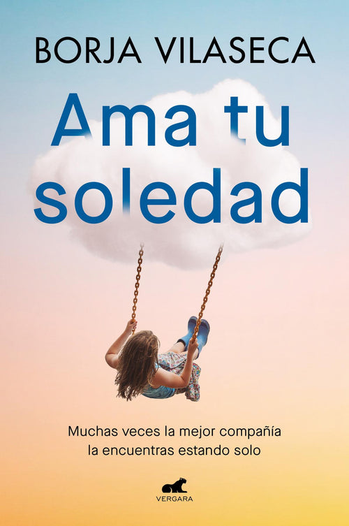 AMA TU SOLEDAD. MUCHAS VECES LA MEJOR COMPAÑIA LA ENCUENTRAS ESTANDO SOLO