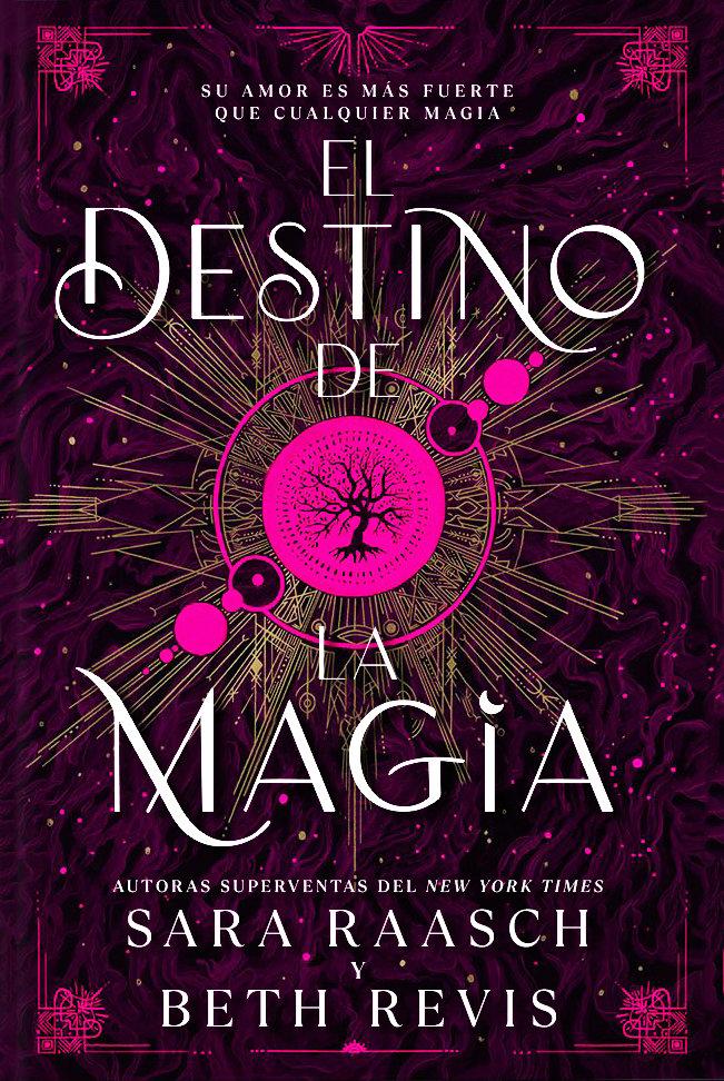 EL DESTINO DE LA MAGIA  de  RAASCH SARA y REVIS BETH