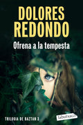 OFRENA A LA TEMPESTA DE DOLORES REDONDO