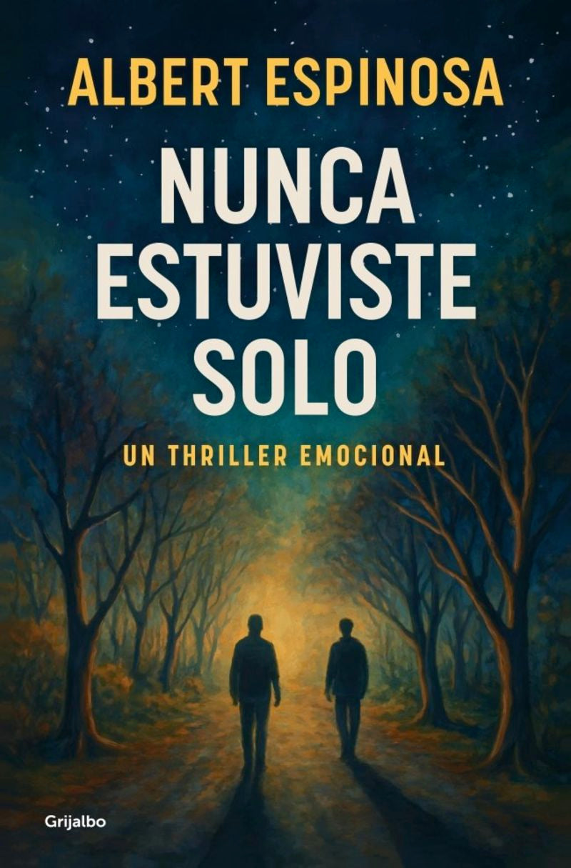 Nunca estuviste solo de Albert Espinosa