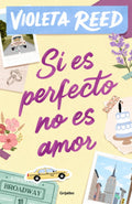 SI ES PERFECTO NO ES AMOR de Reed Violeta