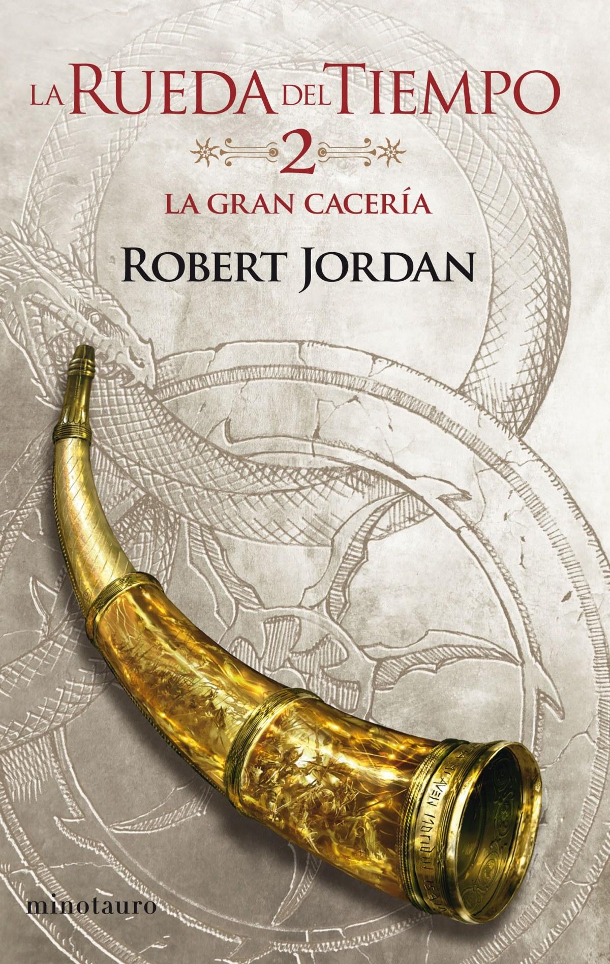 LA GRAN CACERÍA (La rueda del tiempo 2)