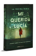 MI QUERIDA LUCÍA DE La Vecina Rubia