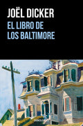 EL LIBRO DE LOS BALTIMORE de JOEL DICKER