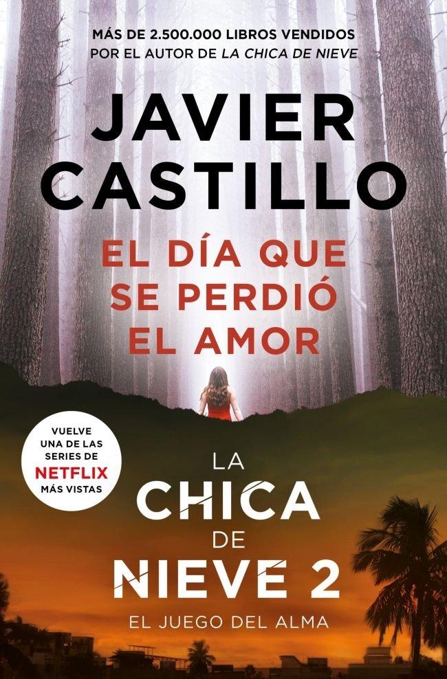 EL DIA QUE SE PERDIO EL AMOR  de JAVIER CASTILLO