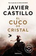 EL CUCO DE CRISTAL  de JAVIER CASTILLO