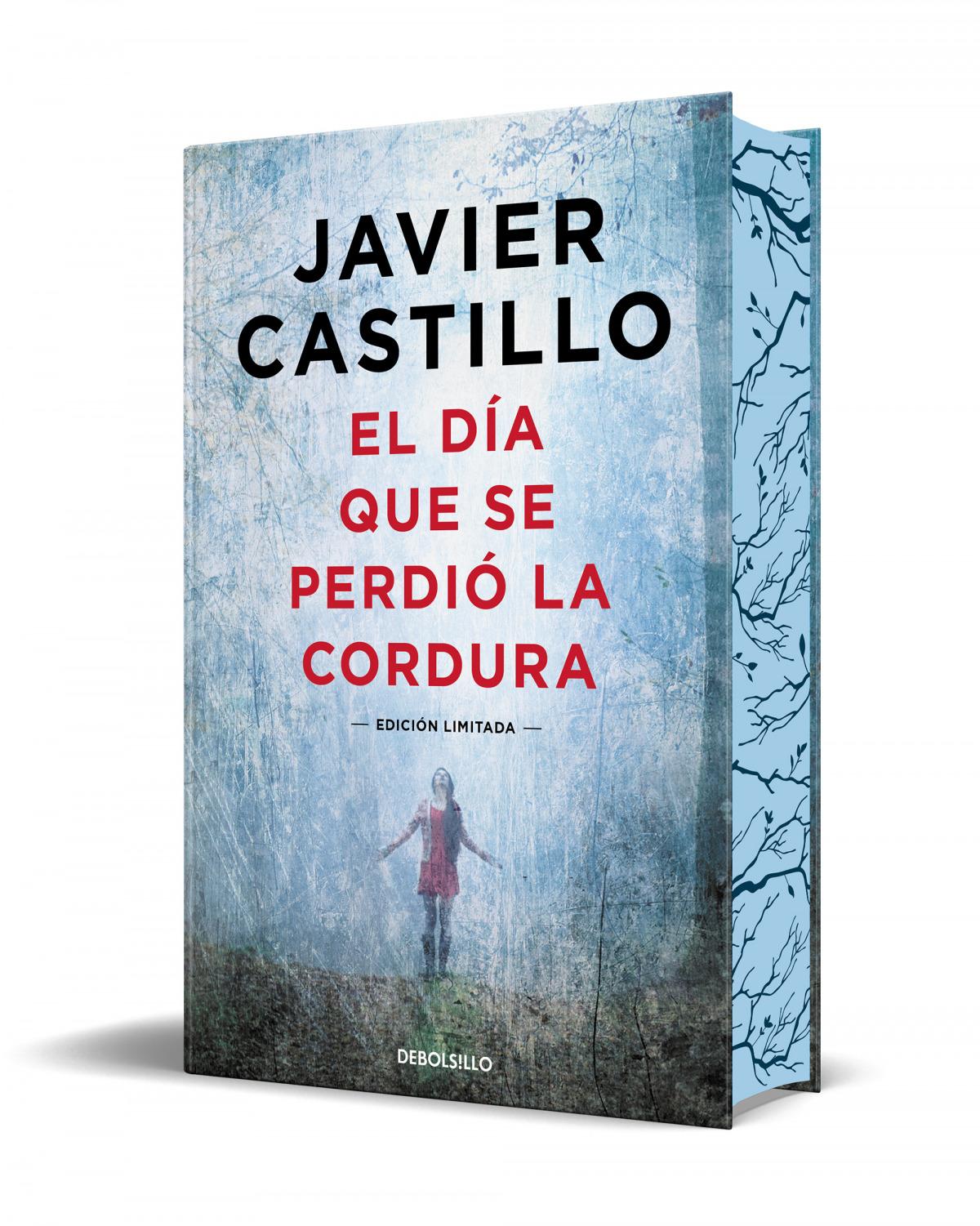 DIA QUE SE PERDIO LA CORDURA DE JAVIER CASTILLO (EDICION LIMITADA)