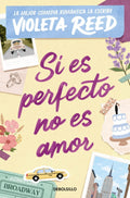 Si Es Perfecto No Es Amor,  Violeta Reed