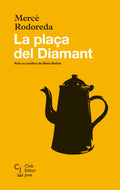 La Plaça Del Diamant Rodoreda, Merce