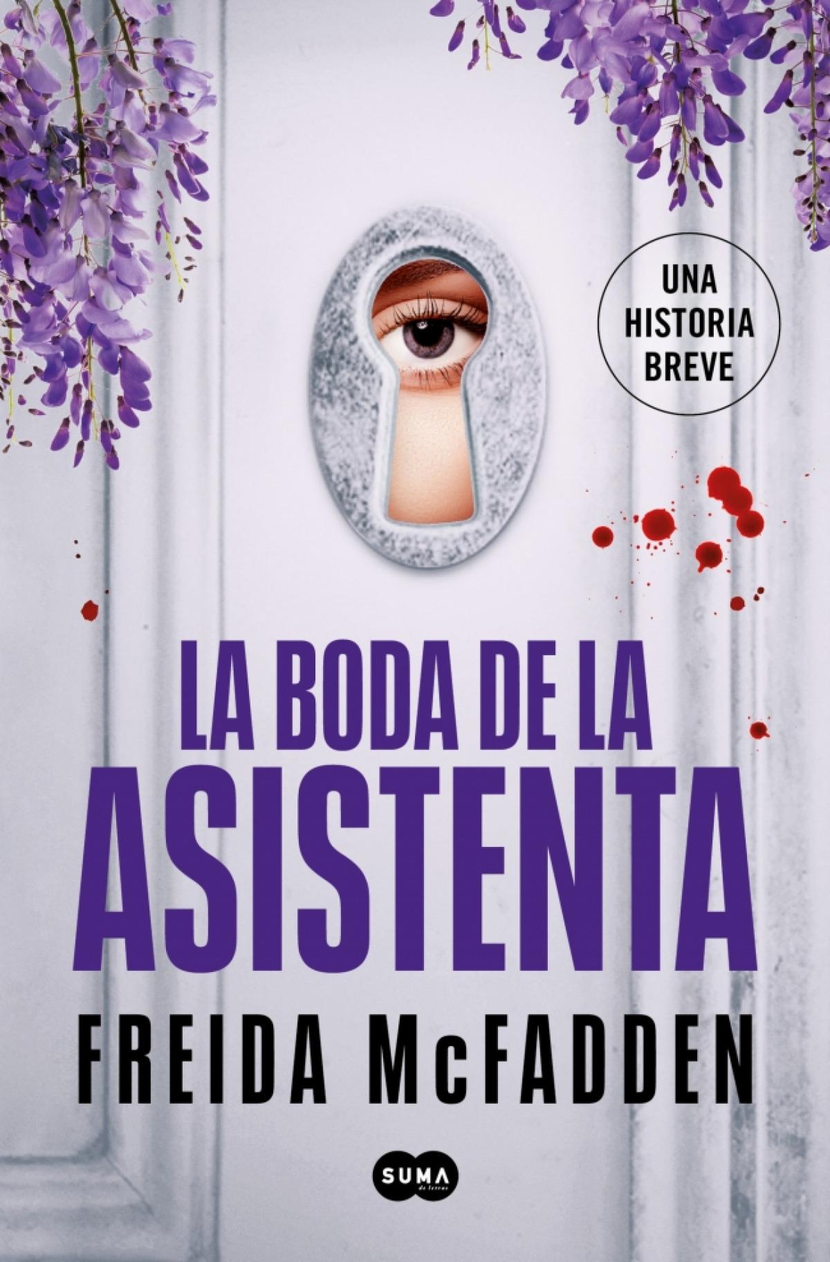 LA BODA DE LA ASISTENTA DE FREIDA MCFADDEN