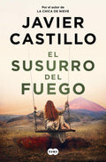 EL SUSURRO DEL FUEGO de JAVIER CASTILLO